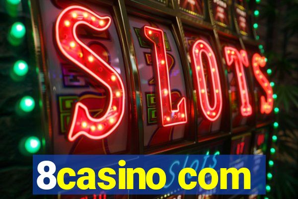 8casino com